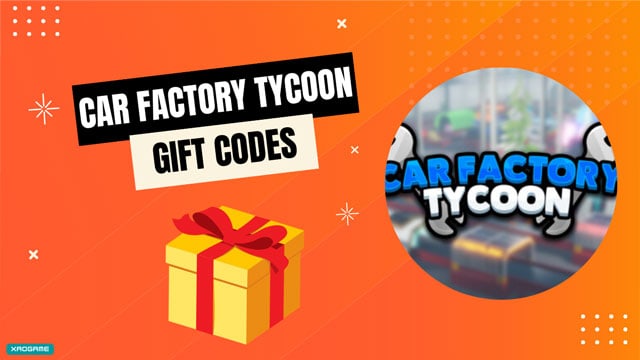 Car Factory Tycoon Gift codes