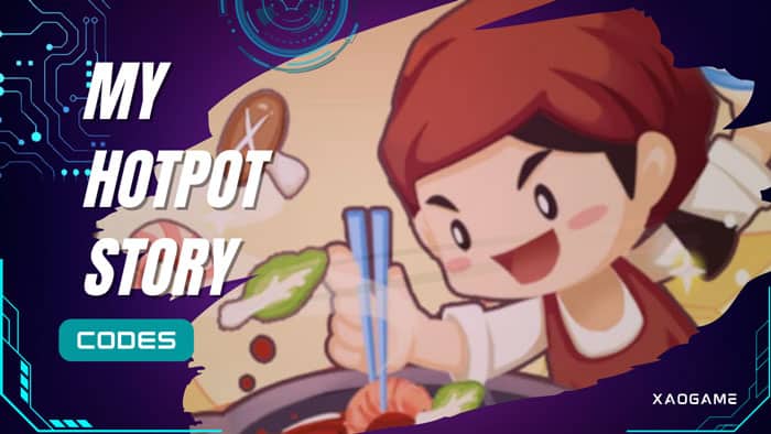 My Hotpot Story Codes