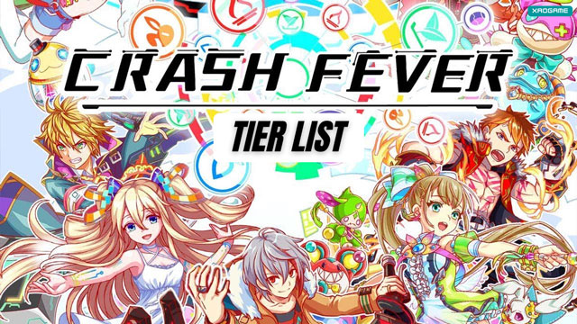 Crash Fever Tier List