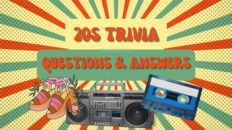 70s trivia questions and answers