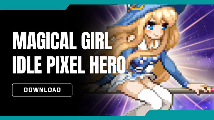 magical girl idle pixel hero download